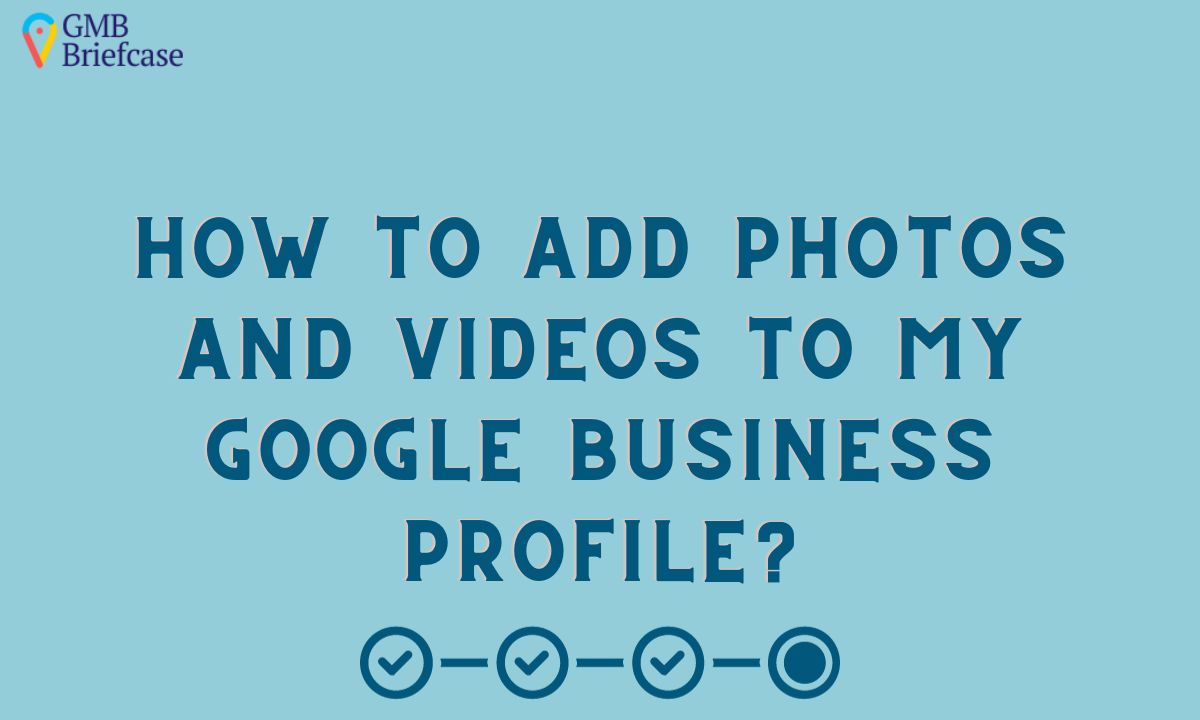 Uso de fotografías y vídeos para aumentar el engagement en Google Business Profile