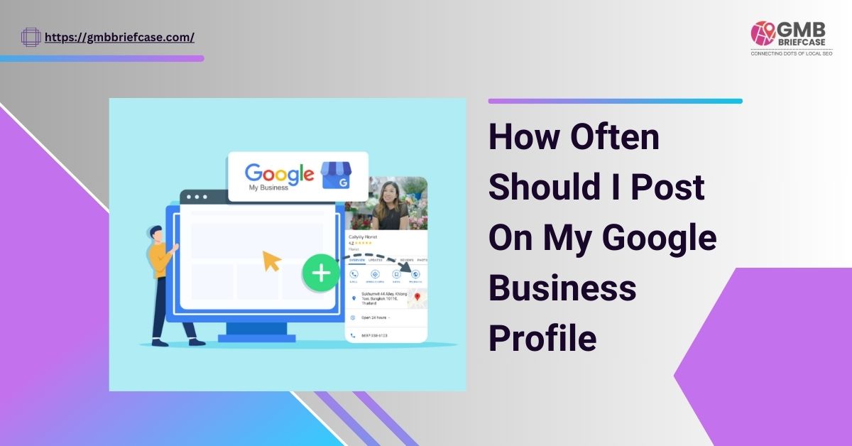 How Often Should I Post On My Google Business Profile