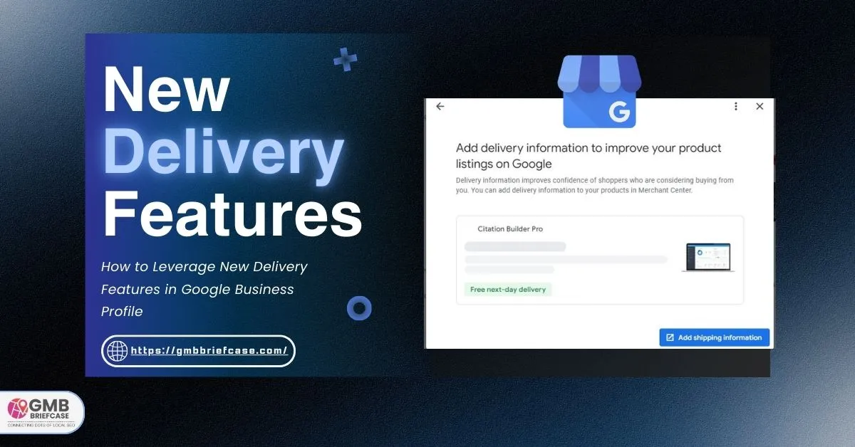 Feature image of How to Leverage New Delivery Features in Google Business Profile
