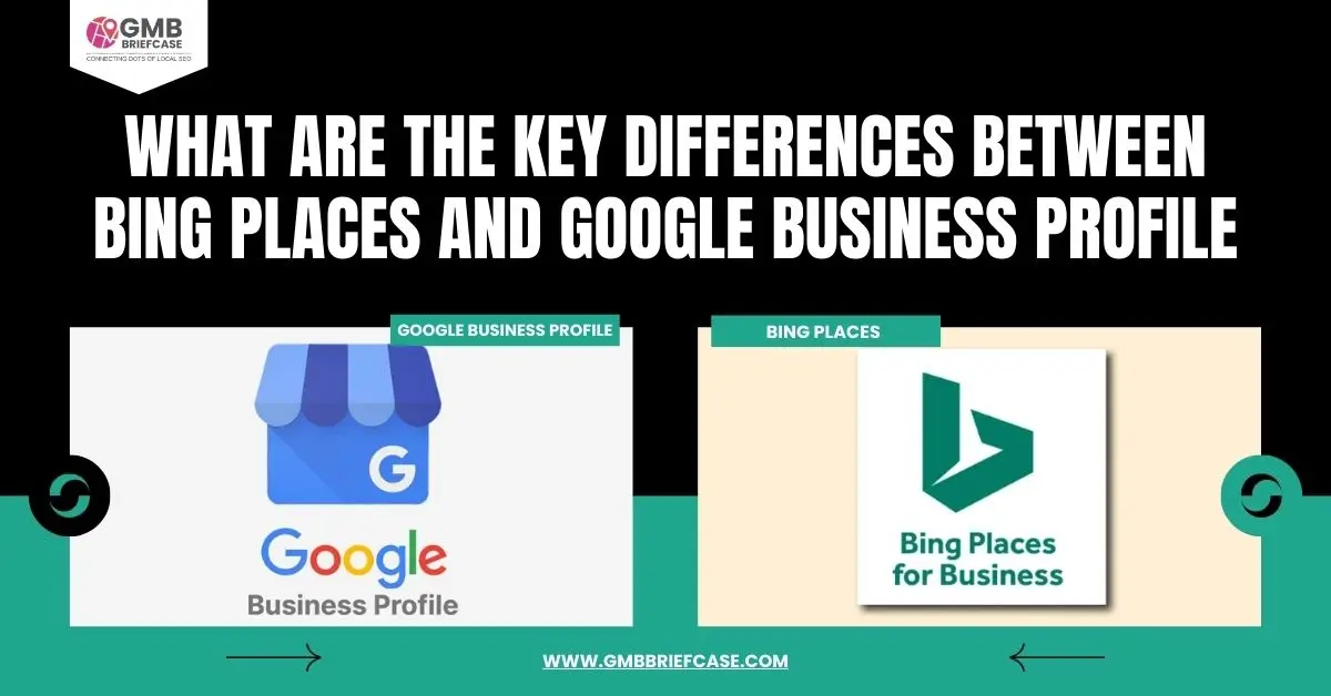 feature image for What Are the Key Differences Between Bing Places and Google Business Profile