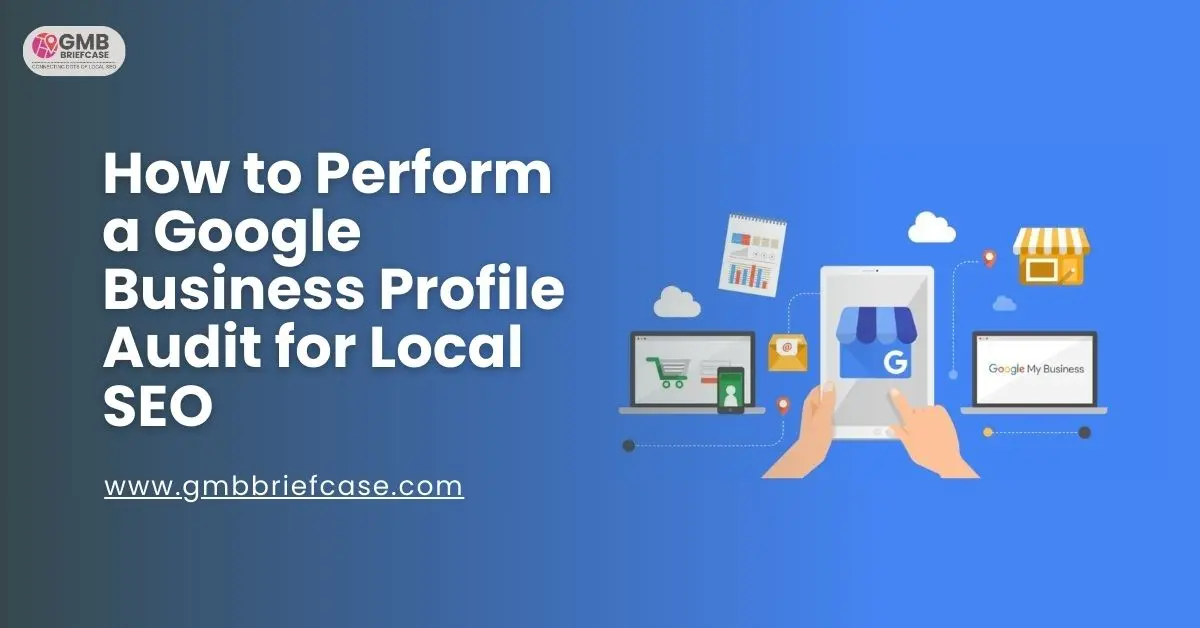 feature image of How to Perform a Google Business Profile Audit for Local SEO